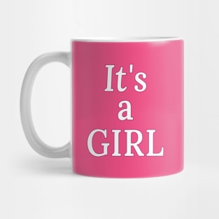 It's A Girl (Gender Reveal) Pink Mug